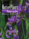 Native Plants for Your Maine Garden (eBook)